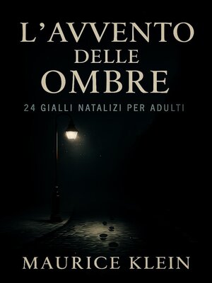 cover image of L'Avvento delle ombre – 24 gialli natalizi per adulti